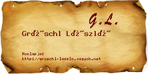 Gröschl László névjegykártya