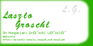 laszlo groschl business card